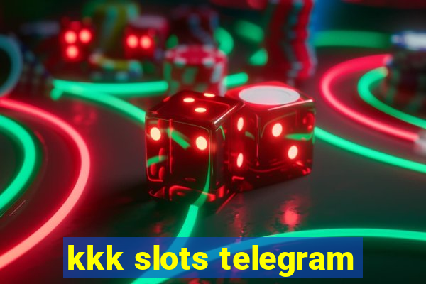 kkk slots telegram